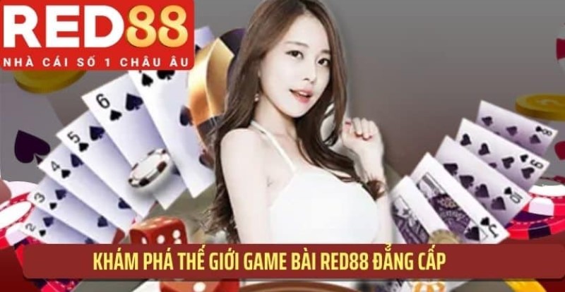 Game bài RED88 – Sân chơi game bài online hàng đầu, bảo mật cao và dễ thắng